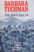 The First Salute [A View of the American Revolution] by TUCHMAN, Barbara